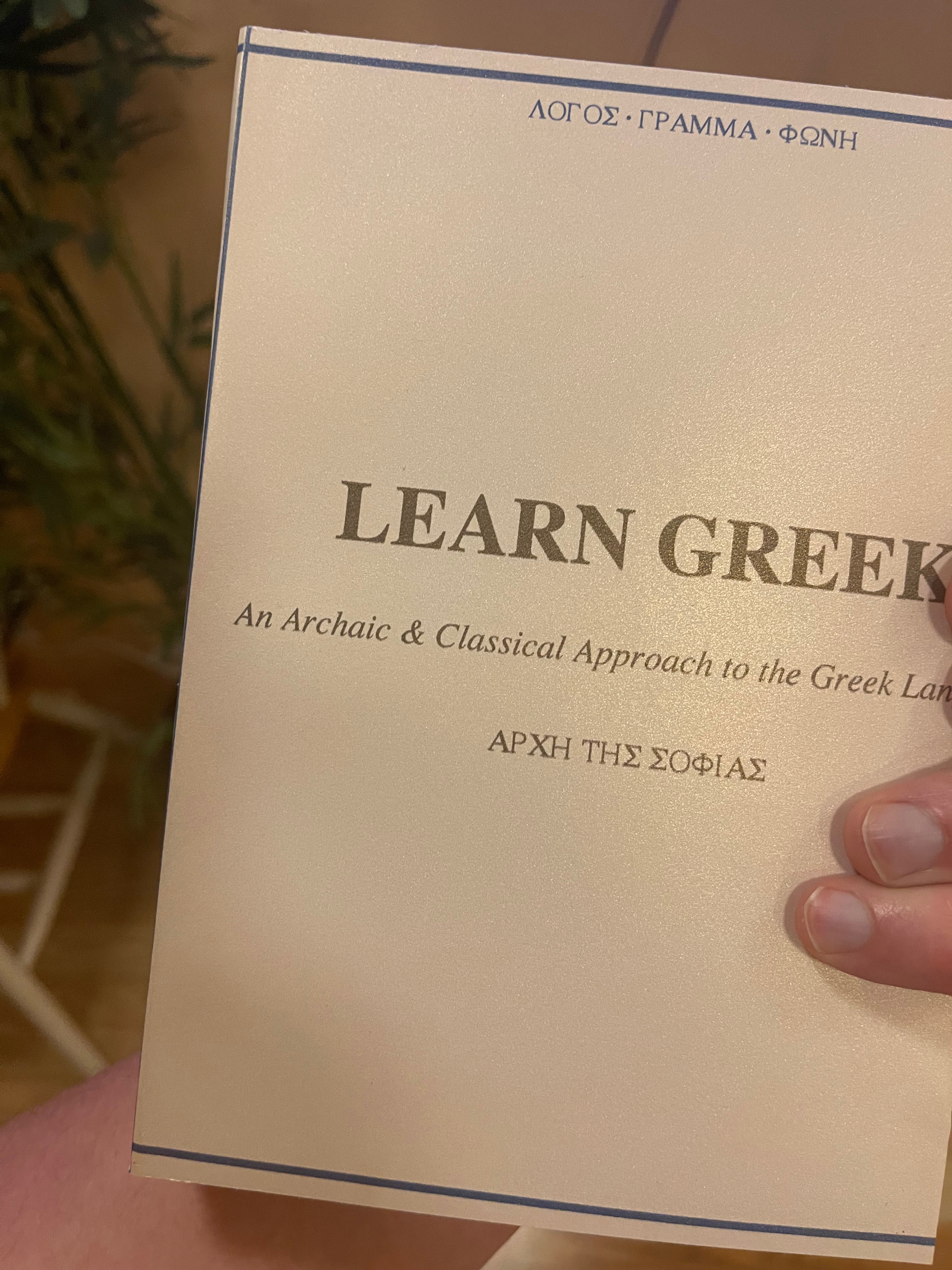 Learn Greek: An archaic & Classical Approach