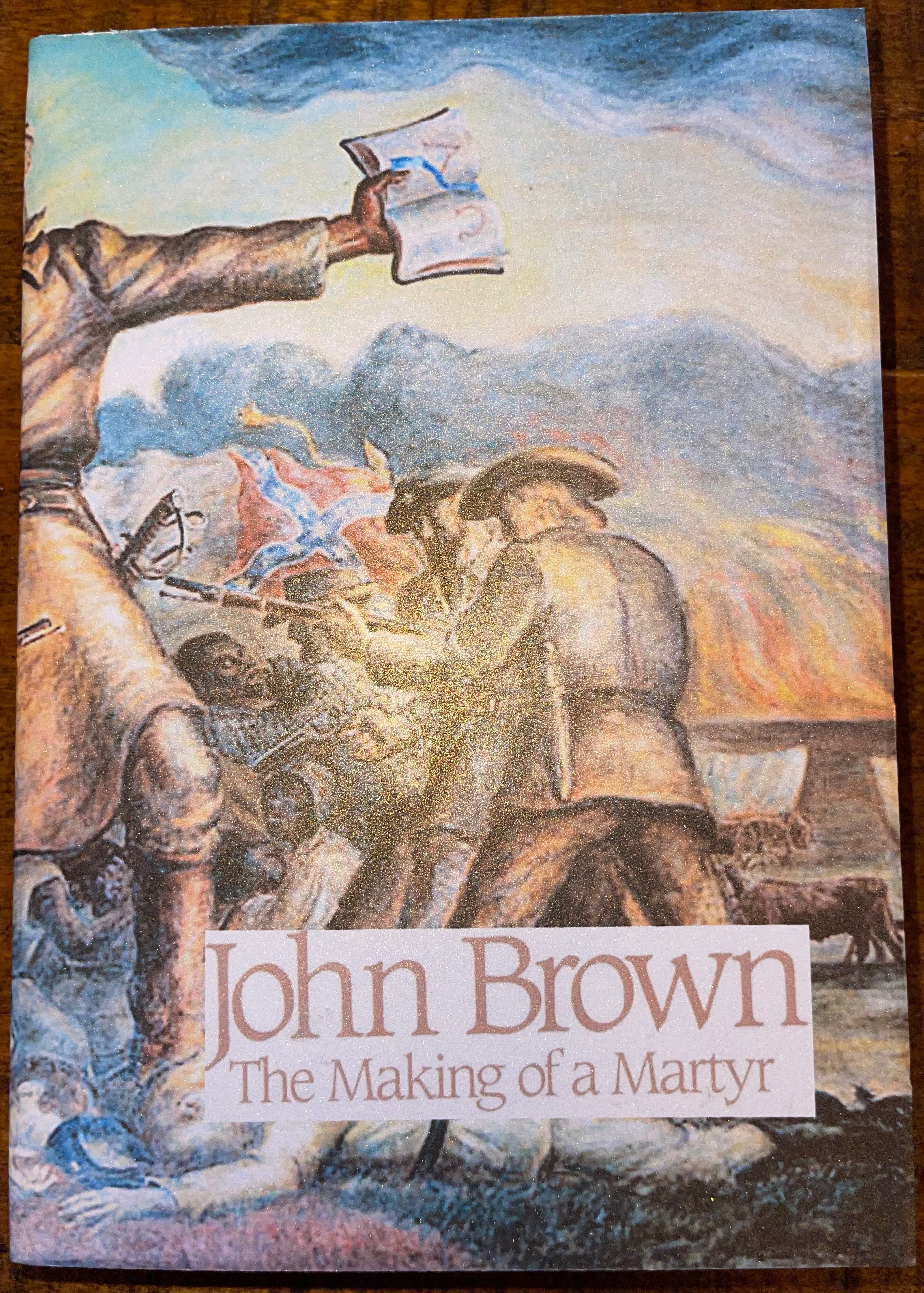 John Brown: The Making of a Martyr (1929 facsimile)